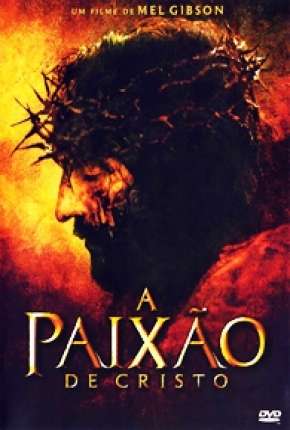 A Paixão de Cristo Baixar o Torrent