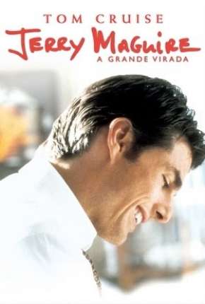 Jerry Maguire - A Grande Virada Baixar o Torrent