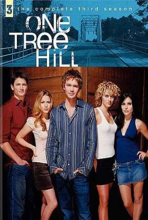 Lances da Vida - One Tree Hill 3ª Temporada Baixar o Torrent