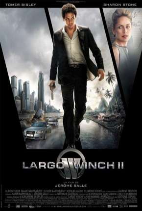 Largo Winch 2 - A Conspiração Burma Baixar o Torrent