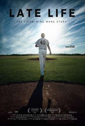 Late Life - The Chien-Ming Wang Story Legendado Baixar o Torrent