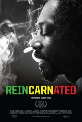 Reincarnated - Reencarnado - Snoop Dogg Baixar o Torrent