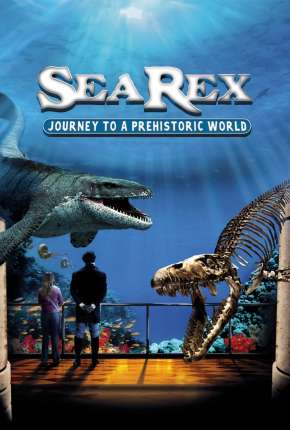 Sea Rex - Jornada ao Mundo Pré-Histórico Baixar o Torrent