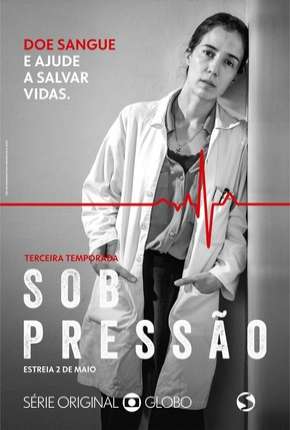 Sob Pressão - 3ª Temporada Baixar o Torrent