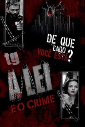 A Lei e o Crime - 1ª Temporada Baixar o Torrent