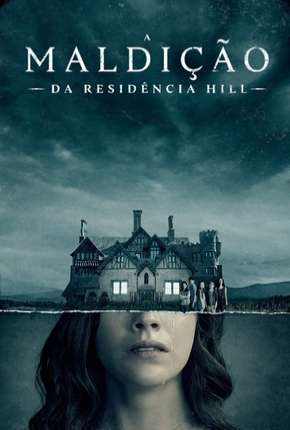 A Maldição da Residência Hill - 1ª Temporada Completa Baixar o Torrent