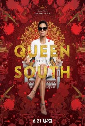 A Rainha do Sul - Queen of the South 1ª Temporada Baixar o Torrent