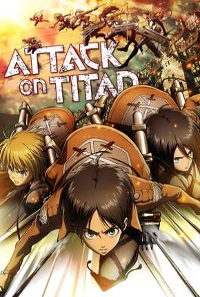 Ataque dos Titãs - Shingeki no kyojin 1ª Temporada Baixar o Torrent