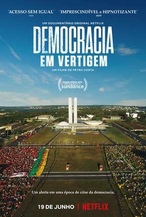 Democracia em Vertigem (Oscar 2020) Baixar o Torrent