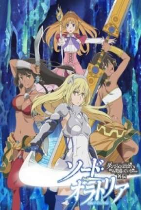 Dungeon ni Deai wo Motomeru no wa Machigatteiru Darou ka Gaiden - Sword Oratoria Baixar o Torrent