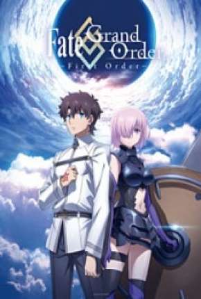 Fate/Grand Order - First Order Baixar o Torrent