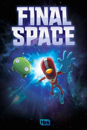 Final Space - 1ª Temporada - Completa - Legendado Baixar o Torrent