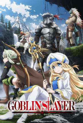 Goblin Slayer - Legendado Baixar o Torrent