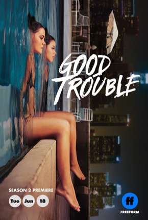 Good Trouble - 2ª Temporada Legendada Baixar o Torrent