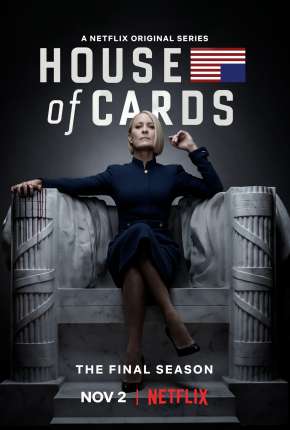 House of Cards - 6ª Temporada Completa Baixar o Torrent