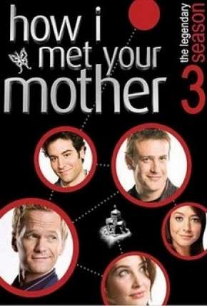 How I Met Your Mother - 3ª Temporada - Completa Baixar o Torrent