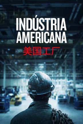 Indústria Americana - American Factory Baixar o Torrent