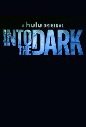 Into the Dark - 2ª Temporada Legendada Baixar o Torrent