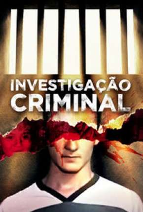 Investigação Criminal - 3ª Temporada Baixar o Torrent