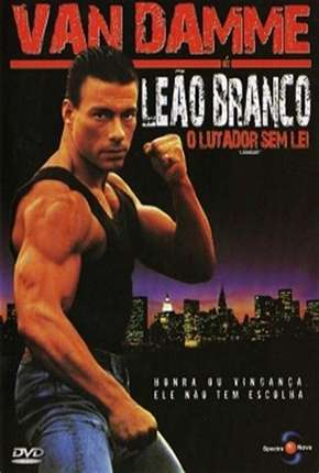 Leão Branco - O Lutador Sem Lei - DVD-R Baixar o Torrent