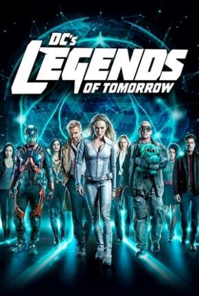 Legends of Tomorrow - Lendas do Amanhã 5ª Temporada Legendada Baixar o Torrent