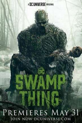 Monstro do Pântano - Swamp Thing Legendada Baixar o Torrent