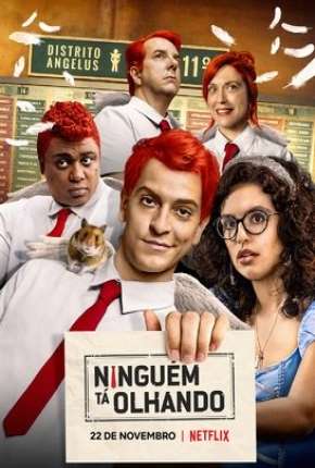 Ninguém Tá Olhando - 1ª Temporada Baixar o Torrent