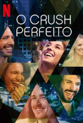 O Crush Perfeito - 1ª Temporada Completa Baixar o Torrent