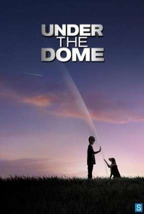 O Domo - Under the Dome - 1ª Temporada Baixar o Torrent