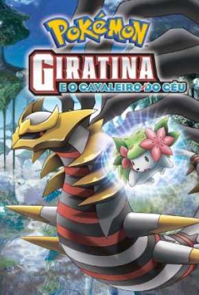 Pokémon - Giratina e o Cavaleiro do Céu Baixar o Torrent