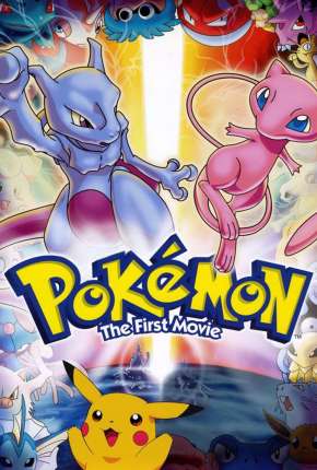 Pokémon - O Filme - Mewtwo Contra-Ataca Baixar o Torrent