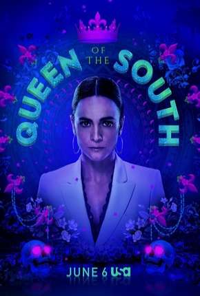 A Rainha do Sul - Queen of the South - 4ª Temporada Legendada Baixar o Torrent