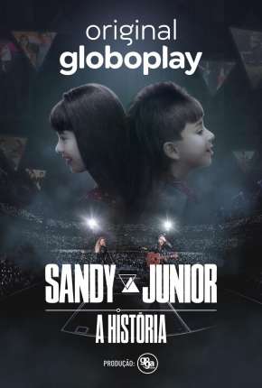 Sandy e Junior - A História - 1ª Temporada Completa Baixar o Torrent