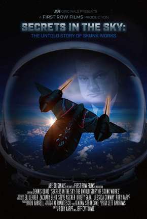 Secrets in the Sky - The Untold Story of Skunk Works Legendado Baixar o Torrent