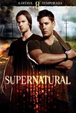 Sobrenatural - Supernatural 8ª Temporada Baixar o Torrent