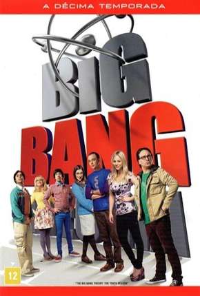 The Big Bang Theory (Big Bang - A Teoria) 10ª Temporada Baixar o Torrent