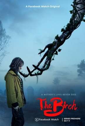 The Birch - 1ª Temporada Completa Legendada Baixar o Torrent