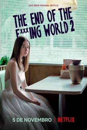 The End of the F***ing World - 2ª Temporada Baixar o Torrent