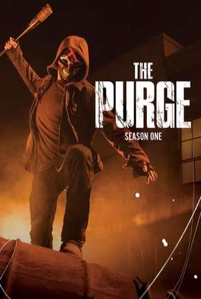 The Purge - Uma Noite de Crime 1ª Temporada Baixar o Torrent