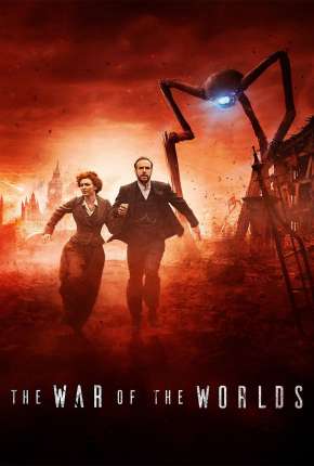 The War of the Worlds - A Guerra dos Mundos 1ª Temporada Legendada Baixar o Torrent