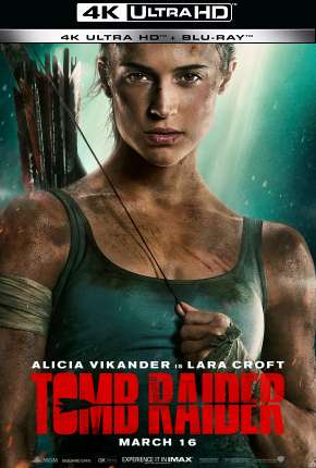 Tomb Raider - A Origem - 4K Baixar o Torrent