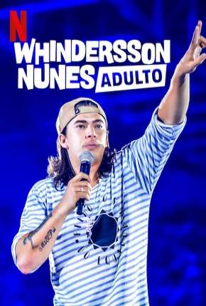 Whindersson Nunes em - Adulto - Especial Netflix Baixar o Torrent