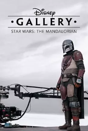 Disney Gallery - Star Wars - The Mandalorian Baixar o Torrent