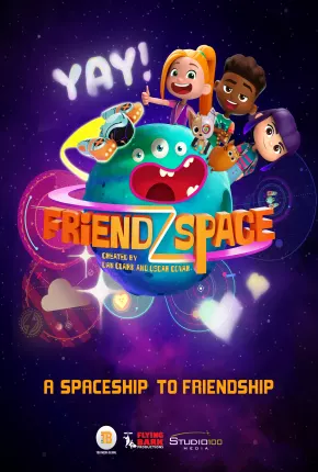 FriendZSpace - 1ª Temporada Completa Baixar o Torrent