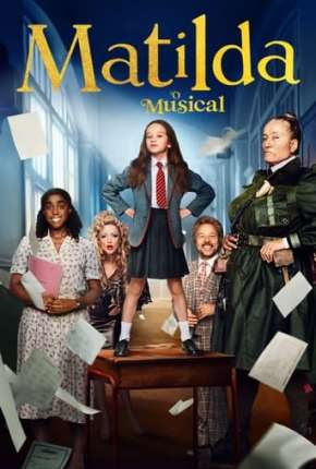 Matilda - O Musical Netflix Baixar o Torrent