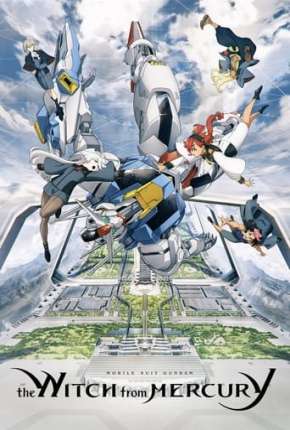 Mobile Suit Gundam - The Witch from Mercury 1ª Temporada - Legendado Baixar o Torrent