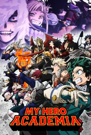 My Hero Academia - Boku no Hero Academia - 6ª Temporada - Legendado Baixar o Torrent