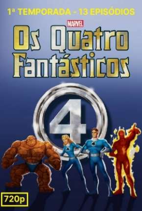 Quarteto Fantástico - A Série Animada 1ª Temporada Baixar o Torrent