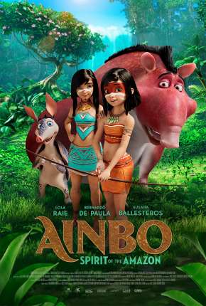 Ainbo - Espírito da Amazônia - Legendado Baixar o Torrent