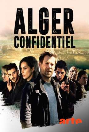 Algiers Confidential - 1ª Temporada Legendada Baixar o Torrent